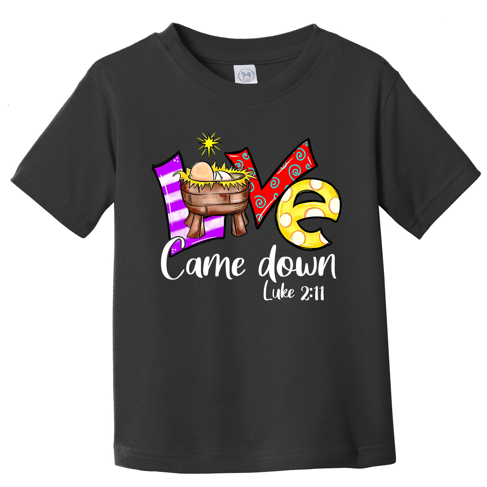 Merry Christmas Love Came Down Luke-211 Thanksgiving Jesus Toddler T-Shirt
