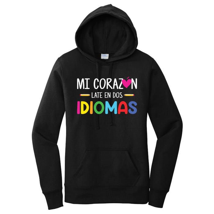 Mi Corazon Late En Dos Idiomas Bilingual Spanish Teacher Women's Pullover Hoodie