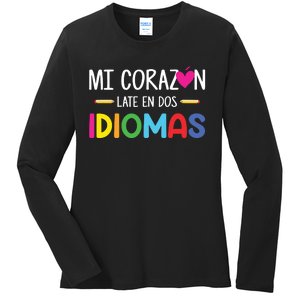 Mi Corazon Late En Dos Idiomas Bilingual Spanish Teacher Ladies Long Sleeve Shirt