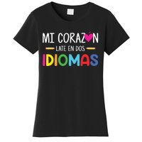 Mi Corazon Late En Dos Idiomas Bilingual Spanish Teacher Women's T-Shirt