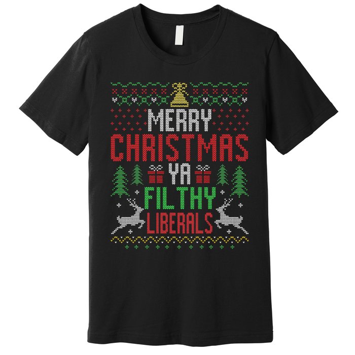 Merry Christmas Liberals Filthy Ya Funny Xmas AntiBiden  Premium T-Shirt