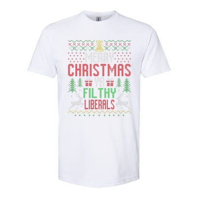 Merry Christmas Liberals Filthy Ya Funny Xmas AntiBiden  Softstyle® CVC T-Shirt