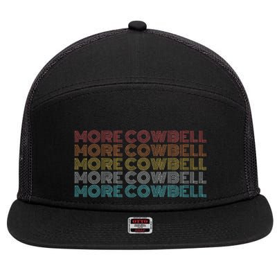 More Cowbell 7 Panel Mesh Trucker Snapback Hat