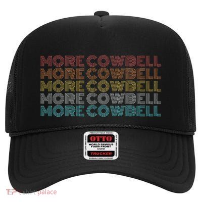 More Cowbell High Crown Mesh Back Trucker Hat