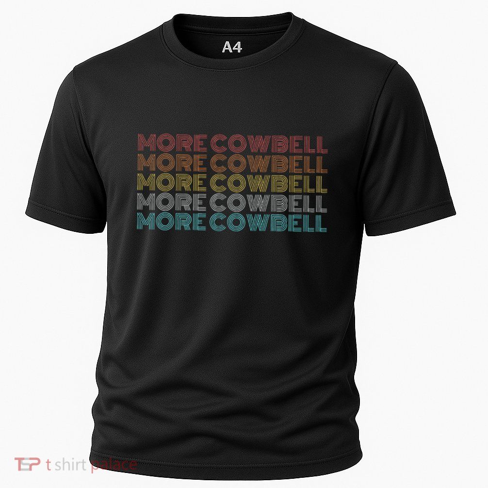 More Cowbell Performance Shirt