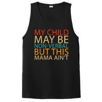 My Child May Be Nonverbal But This Mama AinT Quote PosiCharge Competitor Tank