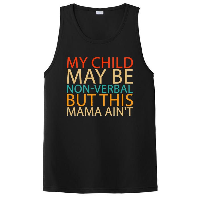 My Child May Be Nonverbal But This Mama AinT Quote PosiCharge Competitor Tank