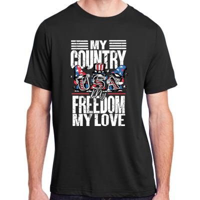 My Country My Freedom My Love Funny Gift 4th Of July American Flag Funny Gift Adult ChromaSoft Performance T-Shirt