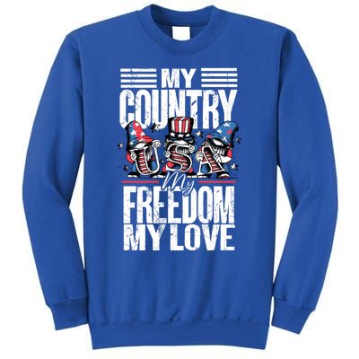 My Country My Freedom My Love Funny Gift 4th Of July American Flag Funny Gift Sweatshirt