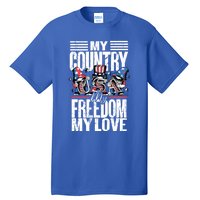 My Country My Freedom My Love Funny Gift 4th Of July American Flag Funny Gift Tall T-Shirt