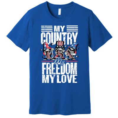 My Country My Freedom My Love Funny Gift 4th Of July American Flag Funny Gift Premium T-Shirt