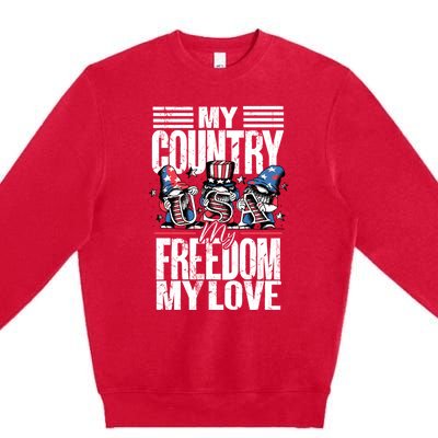 My Country My Freedom My Love Funny Gift 4th Of July American Flag Funny Gift Premium Crewneck Sweatshirt