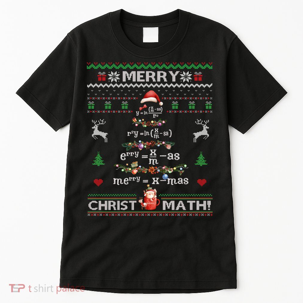 Merry Christmath Math Christmas Tree Ugly Sweater Teacher Tall T-Shirt