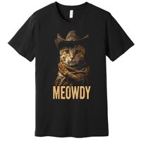 Meowdy Cat Meowdy Cowboy Cat Country Western Premium T-Shirt