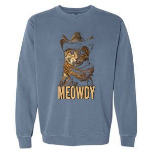 Meowdy Cat Meowdy Cowboy Cat Country Western Garment-Dyed Sweatshirt