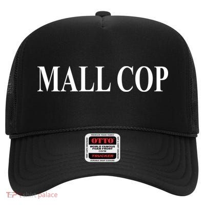 Mall Cop High Crown Mesh Back Trucker Hat