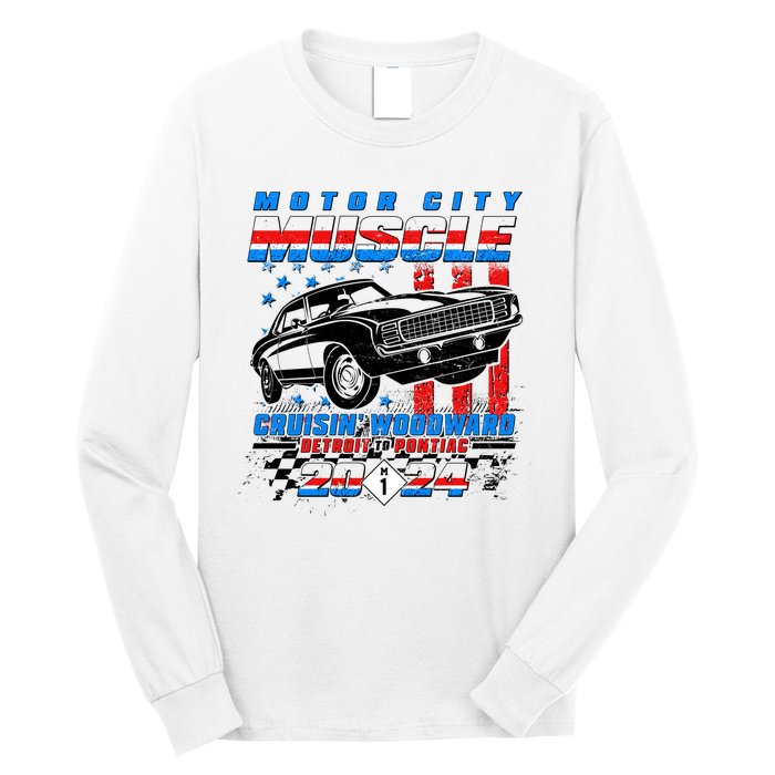 Motor City Muscle Cruisin Woodward Detroit To Pontiac 2024 Long Sleeve Shirt