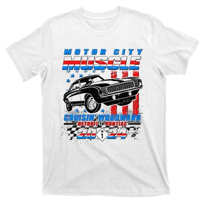 Motor City Muscle Cruisin Woodward Detroit To Pontiac 2024 T-Shirt