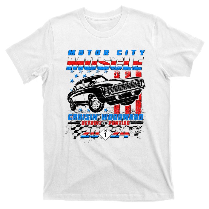 Motor City Muscle Cruisin Woodward Detroit To Pontiac 2024 T-Shirt