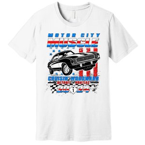 Motor City Muscle Cruisin Woodward Detroit To Pontiac 2024 Premium T-Shirt