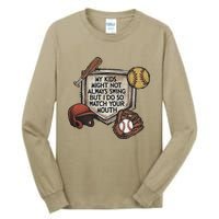 My Child Might Not Always Swing But I Do So Watch Your Mouth Tall Long Sleeve T-Shirt