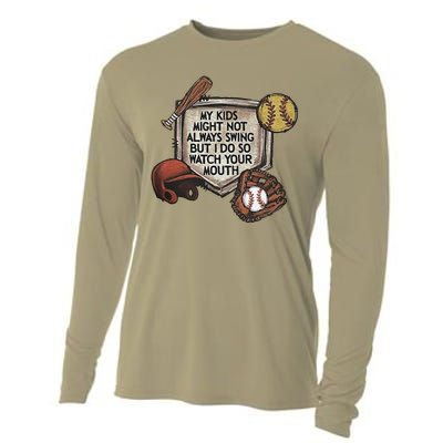 My Child Might Not Always Swing But I Do So Watch Your Mouth Cooling Performance Long Sleeve Crew