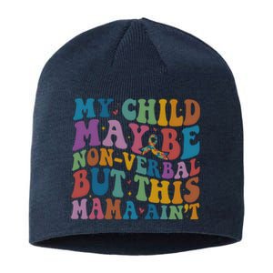 My Child May Be Nonverbal But This Mama Ain’T Autism Awareness Sustainable Beanie