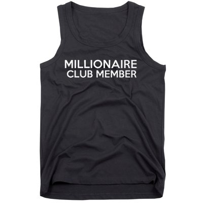 Millionaire Club Member Millionaire Tank Top