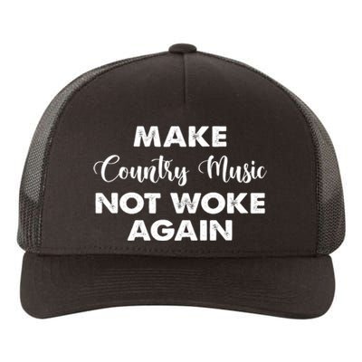 Make Country Music Not Woke Again Yupoong Adult 5-Panel Trucker Hat