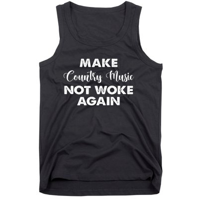 Make Country Music Not Woke Again Tank Top