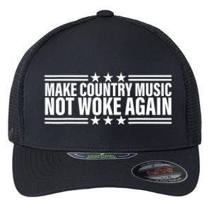 Make Country Music Not Woke Again Men Women Flexfit Unipanel Trucker Cap