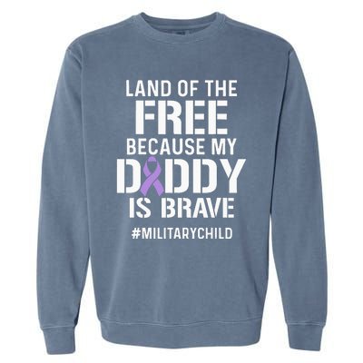 Military Child Month Purple Up Free Brave Dad Pride Garment-Dyed Sweatshirt