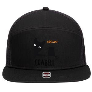 More Cowbell Meow Cowbell Cute Funny Cat 7 Panel Mesh Trucker Snapback Hat