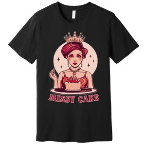 Missy Cake Premium T-Shirt