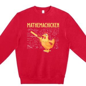 Mathemachicken Chicken Math Lover Animal Poultry Owner Premium Crewneck Sweatshirt