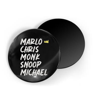 Marlo Chris Monk Snoop Michael Magnet