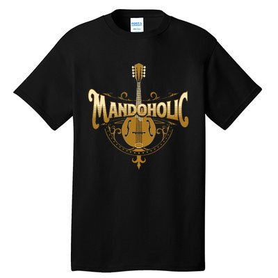 Mandaholic Country Music Mandolin Musical Player Musicians Tall T-Shirt