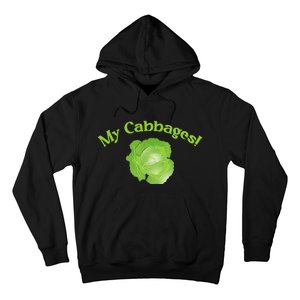 My Cabbages Hoodie