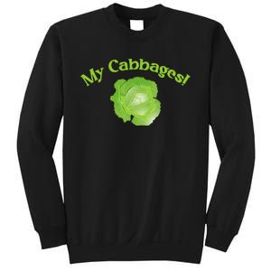 My Cabbages Sweatshirt