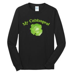 My Cabbages Tall Long Sleeve T-Shirt