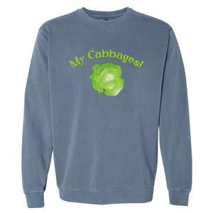 My Cabbages Garment-Dyed Sweatshirt