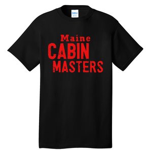 Maine Cabin Masters Tall T-Shirt