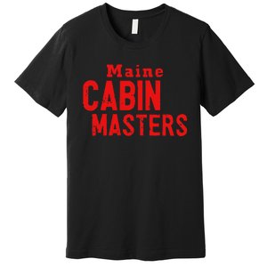 Maine Cabin Masters Premium T-Shirt