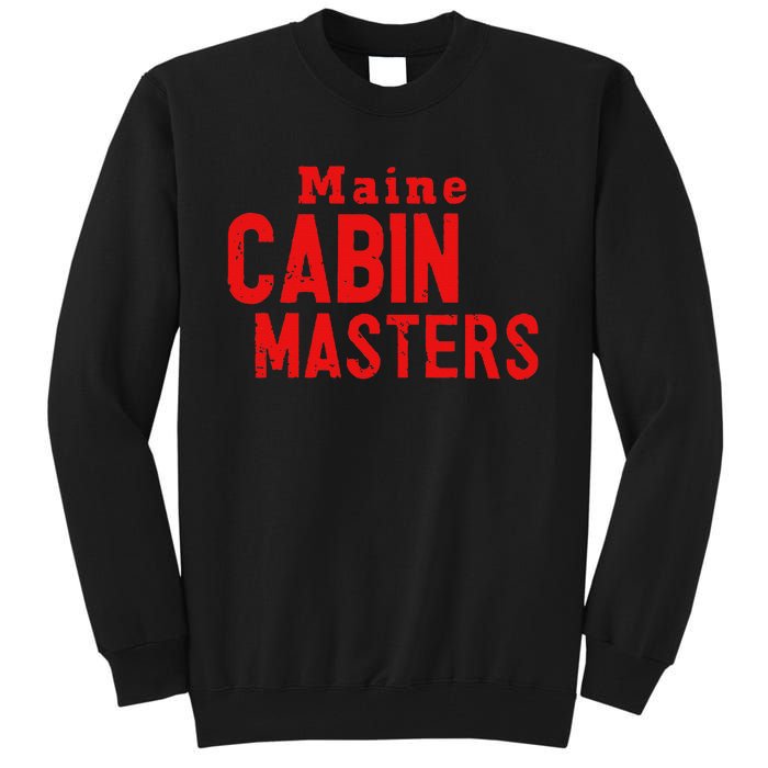 Maine Cabin Masters Tall Sweatshirt