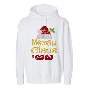 Memaw Claus Meaningful Gift Christmas Pajama Family Matching Xmas Gift Garment-Dyed Fleece Hoodie