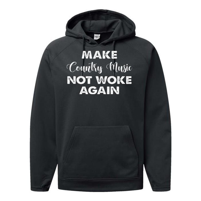 Make Country Music Not Woke Again Performance Fleece Hoodie