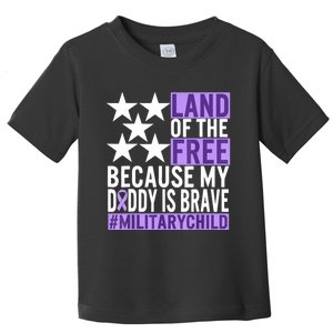 Military Child Month Purple Up Land Of The Free Daddy Brave Toddler T-Shirt