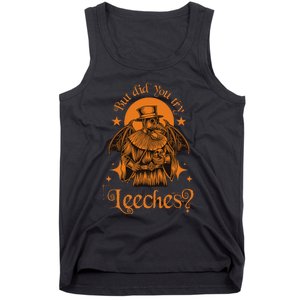 Mask Cloak Middle Age Plague Doctor But Did You Try Leeches Tank Top