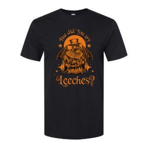 Mask Cloak Middle Age Plague Doctor But Did You Try Leeches Softstyle CVC T-Shirt