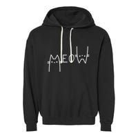 Meow Cat Meow Kitty Funny Cats Mom And Cat Dad Gift Garment-Dyed Fleece Hoodie
